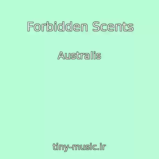 کاور آهنگ Forbidden Scents از Australis