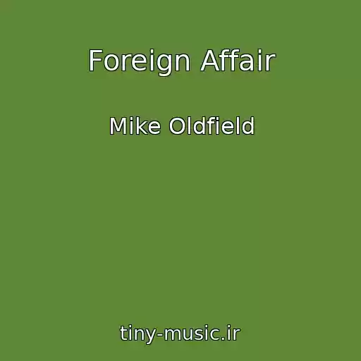 کاور آهنگ Foreign Affair از Mike Oldfield