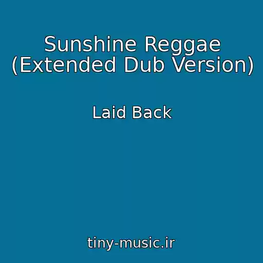کاور آهنگ Sunshine Reggae (Extended Dub Version) از Laid Back