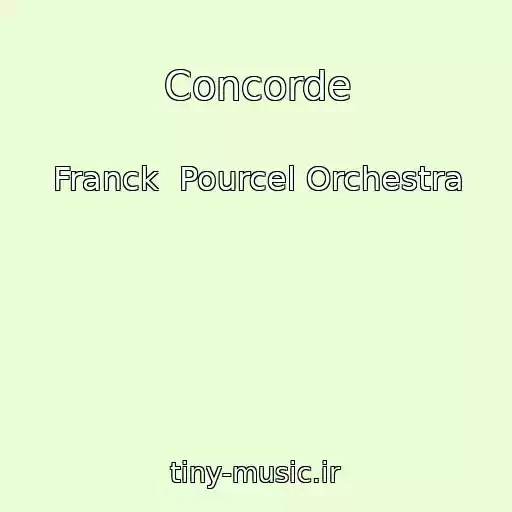 کاور آهنگ Concorde از Franck  Pourcel Orchestra