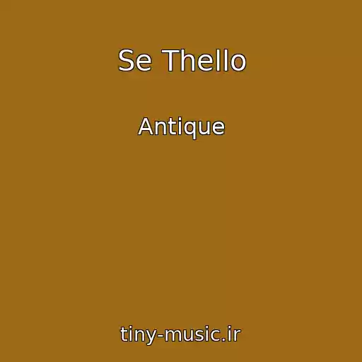 کاور آهنگ Se Thello از Antique