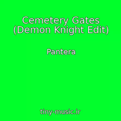 کاور آهنگ Cemetery Gates (Demon Knight Edit) از Pantera