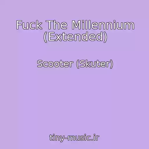 کاور آهنگ Fuck The Millennium (Extended) از Scooter (Skuter)