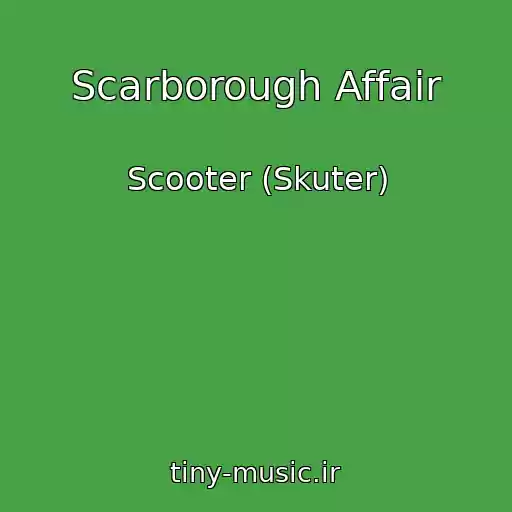 کاور آهنگ Scarborough Affair از Scooter (Skuter)
