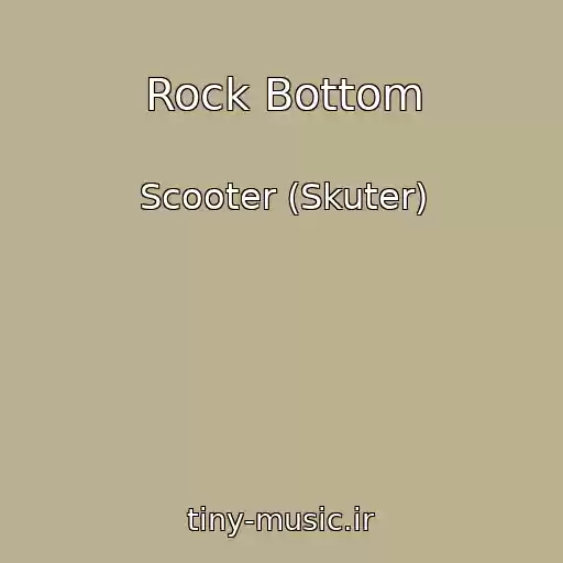 کاور آهنگ Rock Bottom از Scooter (Skuter)
