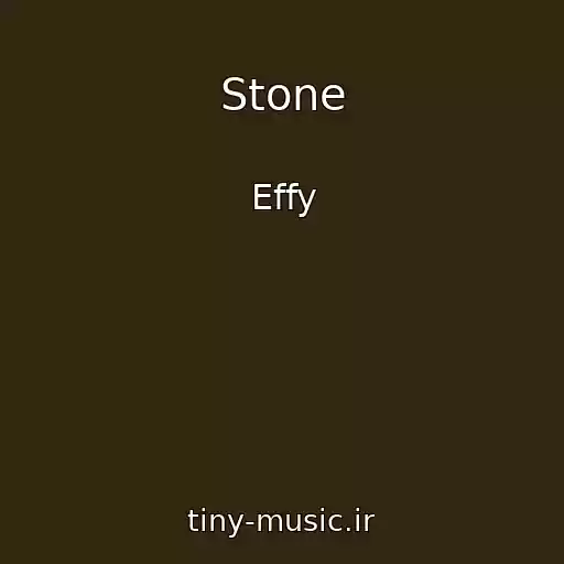 کاور آهنگ Stone از Effy