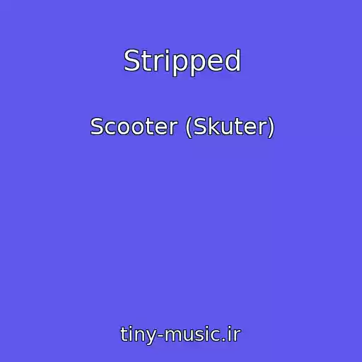 کاور آهنگ Stripped از Scooter (Skuter)