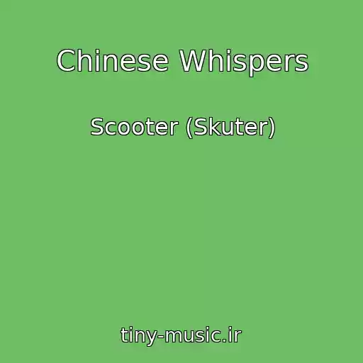 کاور آهنگ Chinese Whispers از Scooter (Skuter)