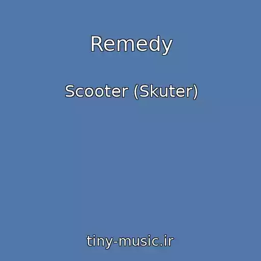 کاور آهنگ Remedy از Scooter (Skuter)