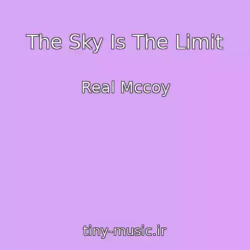 کاور آهنگ The Sky Is The Limit از Real Mccoy