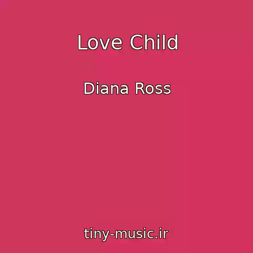 کاور آهنگ Love Child از Diana Ross