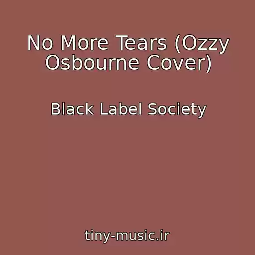کاور آهنگ No More Tears (Ozzy Osbourne Cover) از Black Label Society