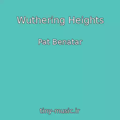 کاور آهنگ Wuthering Heights از Pat Benatar