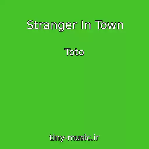کاور آهنگ Stranger In Town از Toto