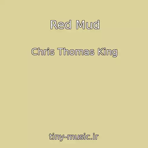 کاور آهنگ Red Mud از Chris Thomas King