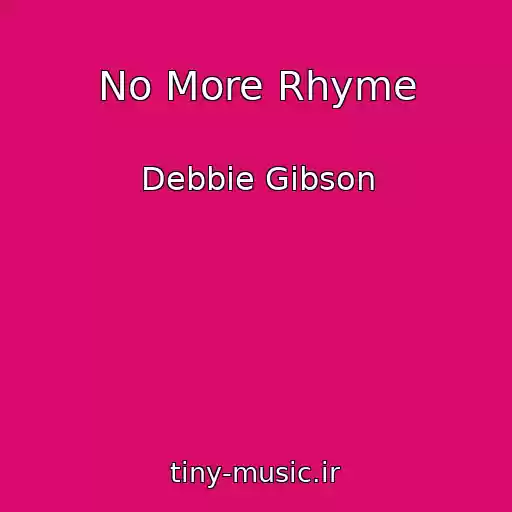 کاور آهنگ No More Rhyme از Debbie Gibson