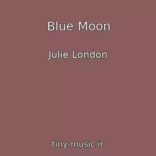 کاور آهنگ Blue Moon از Julie London