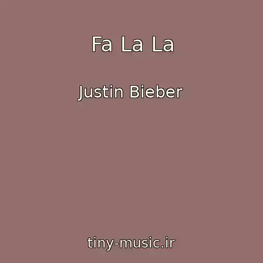 کاور آهنگ Fa La La از Justin Bieber