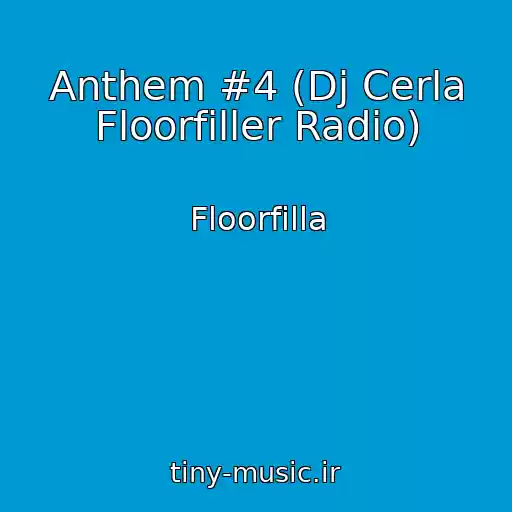 کاور آهنگ Anthem #4 (Dj Cerla Floorfiller Radio) از Floorfilla