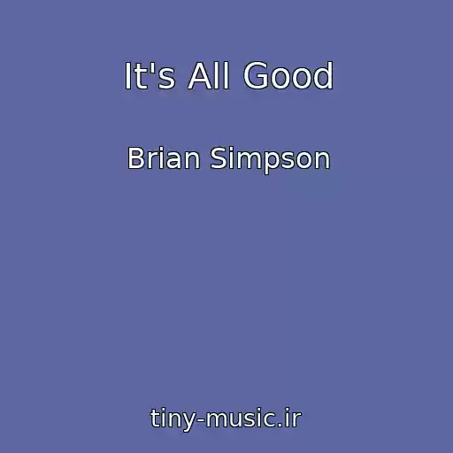 کاور آهنگ It's All Good از Brian Simpson