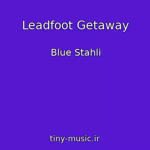 کاور آهنگ Leadfoot Getaway از Blue Stahli