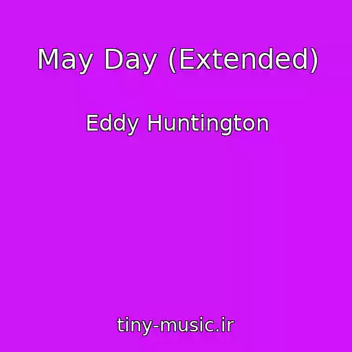 کاور آهنگ May Day (Extended) از Eddy Huntington