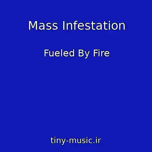 کاور آهنگ Mass Infestation از Fueled By Fire