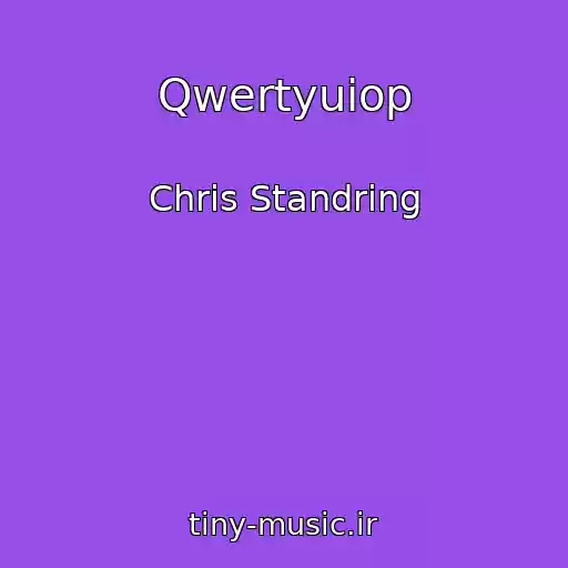 کاور آهنگ Qwertyuiop از Chris Standring