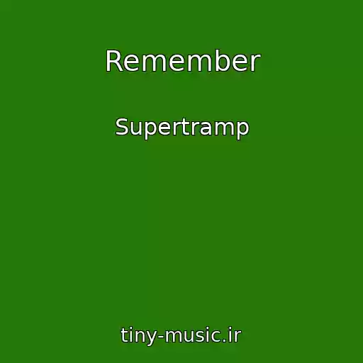 کاور آهنگ Remember از Supertramp