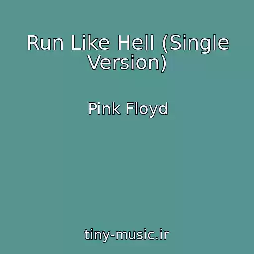 کاور آهنگ Run Like Hell (Single Version) از Pink Floyd