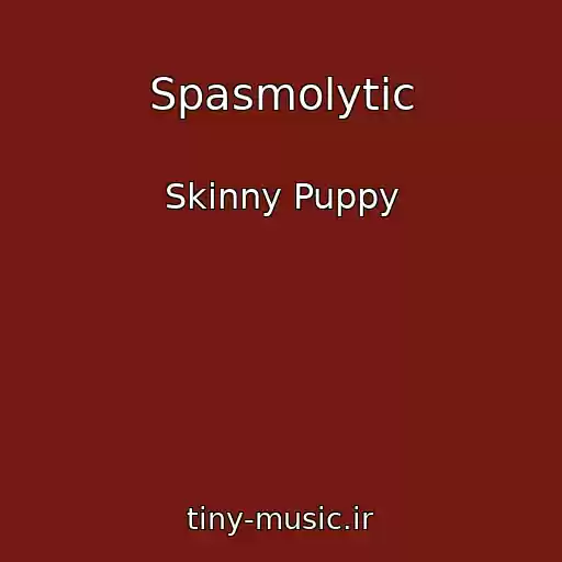 کاور آهنگ Spasmolytic از Skinny Puppy