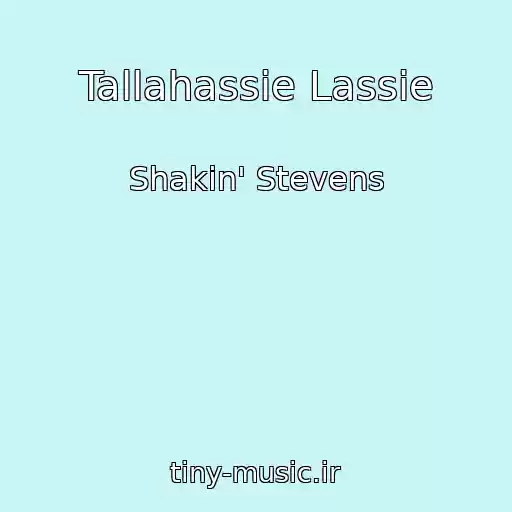 کاور آهنگ Tallahassie Lassie از Shakin' Stevens
