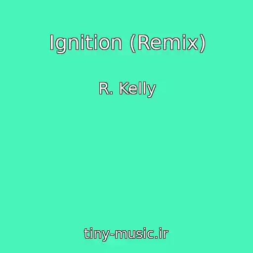 کاور آهنگ Ignition (Remix) از R. Kelly