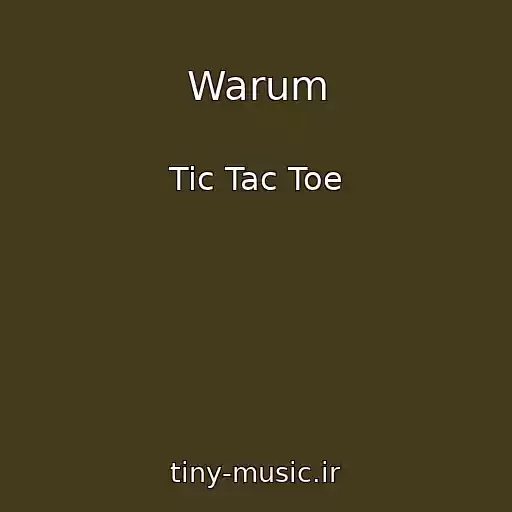 کاور آهنگ Warum از Tic Tac Toe