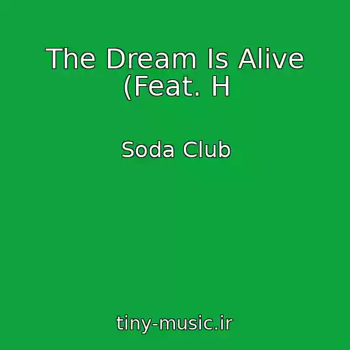 کاور آهنگ The Dream Is Alive (Feat. H از Soda Club