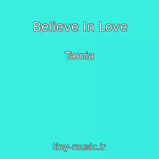 کاور آهنگ Believe In Love از Tamia
