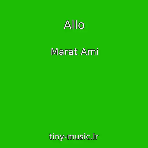 کاور آهنگ Allo از Marat Arni