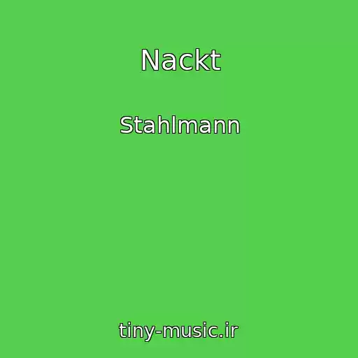 کاور آهنگ Nackt از Stahlmann