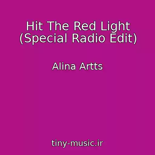 کاور آهنگ Hit The Red Light (Special Radio Edit) از Alina Artts