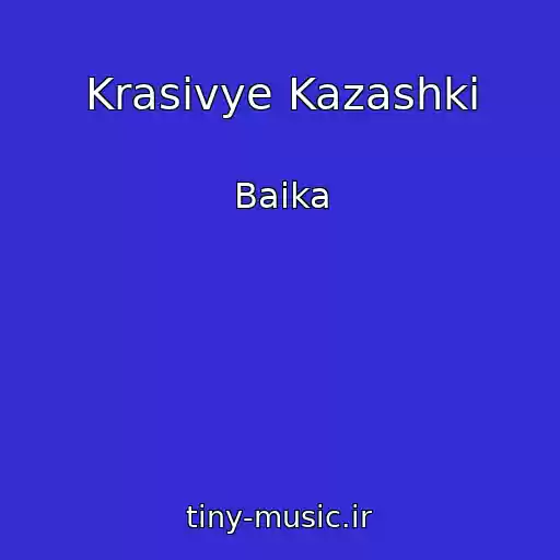 کاور آهنگ Krasivye Kazashki از Baika