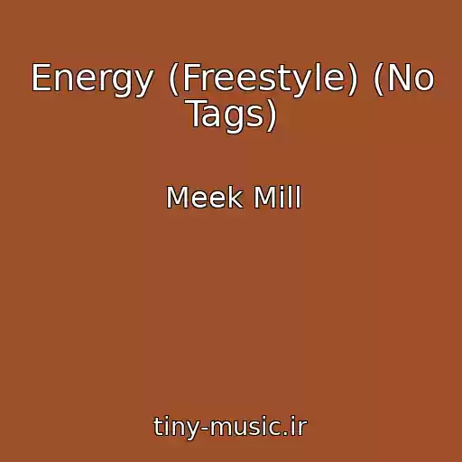 کاور آهنگ Energy (Freestyle) (No Tags) از Meek Mill