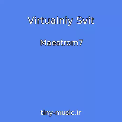 کاور آهنگ Vіrtualniy Svіt از Maestrom7