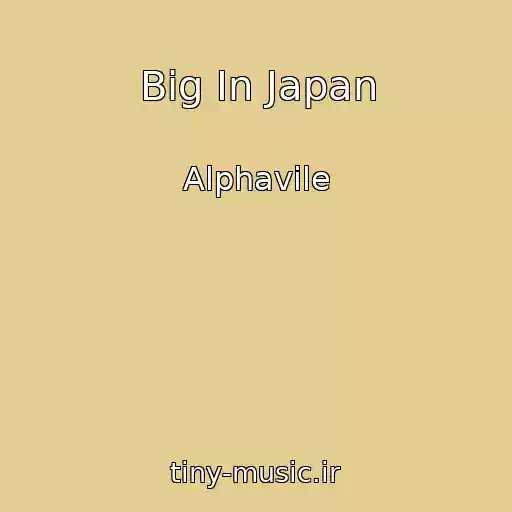 کاور آهنگ Big In Japan از Alphavile