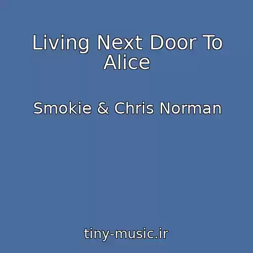 کاور آهنگ Living Next Door To Alice از Smokie & Chris Norman