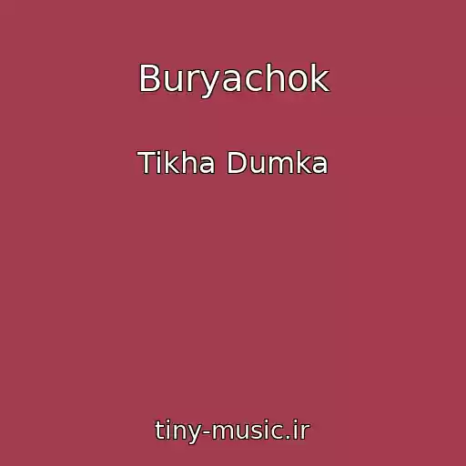 کاور آهنگ Buryachok از Tikha Dumka