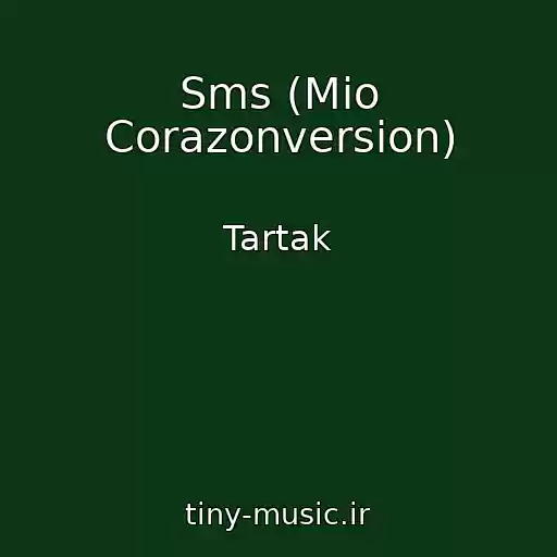 کاور آهنگ Sms (Mio Corazonversion) از Tartak