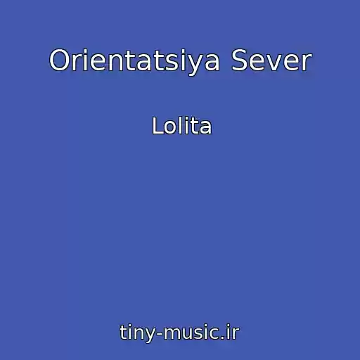 کاور آهنگ Orientatsiya Sever از Lolita