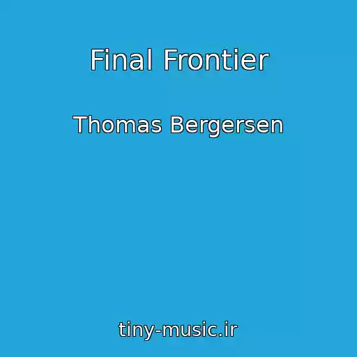 کاور آهنگ Final Frontier از Thomas Bergersen