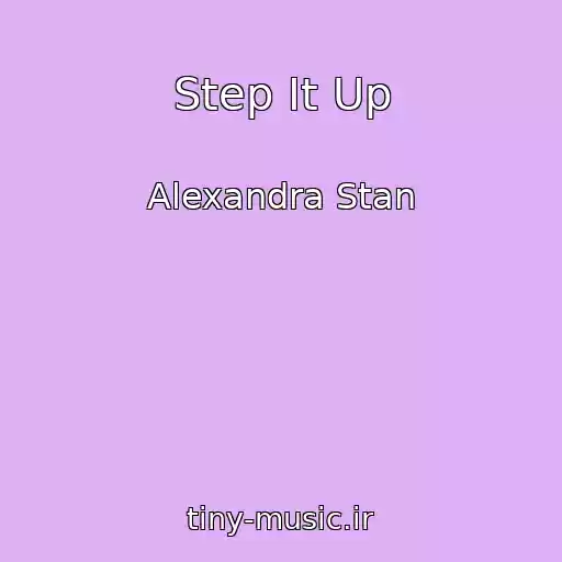 کاور آهنگ Step It Up از Alexandra Stan