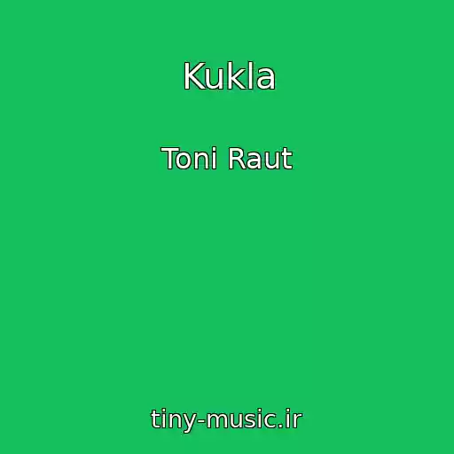 کاور آهنگ Kukla از Toni Raut